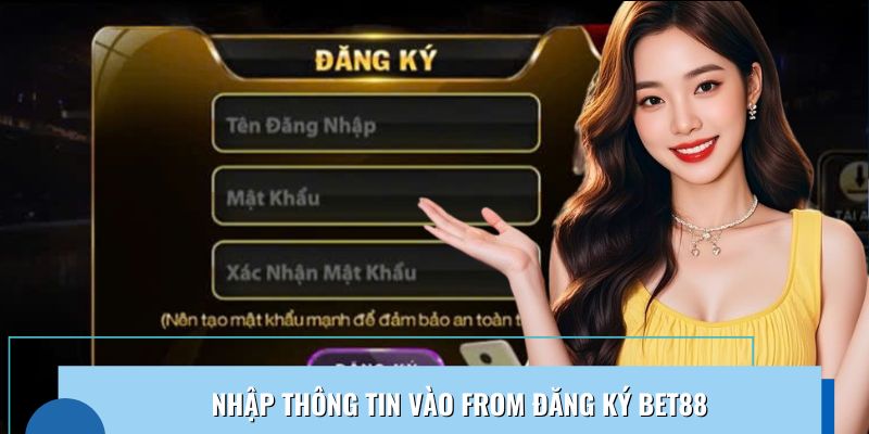 Điền thông tin đăng ký Bet88: Bước nhỏ nhưng quyết định lớn